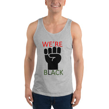 Load image into Gallery viewer, We're Black Unisex Tank Top